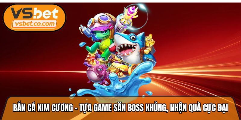 Bắn cá kim cương